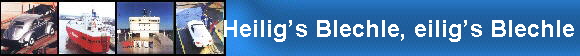 Heiligs Blechle, eiligs Blechle